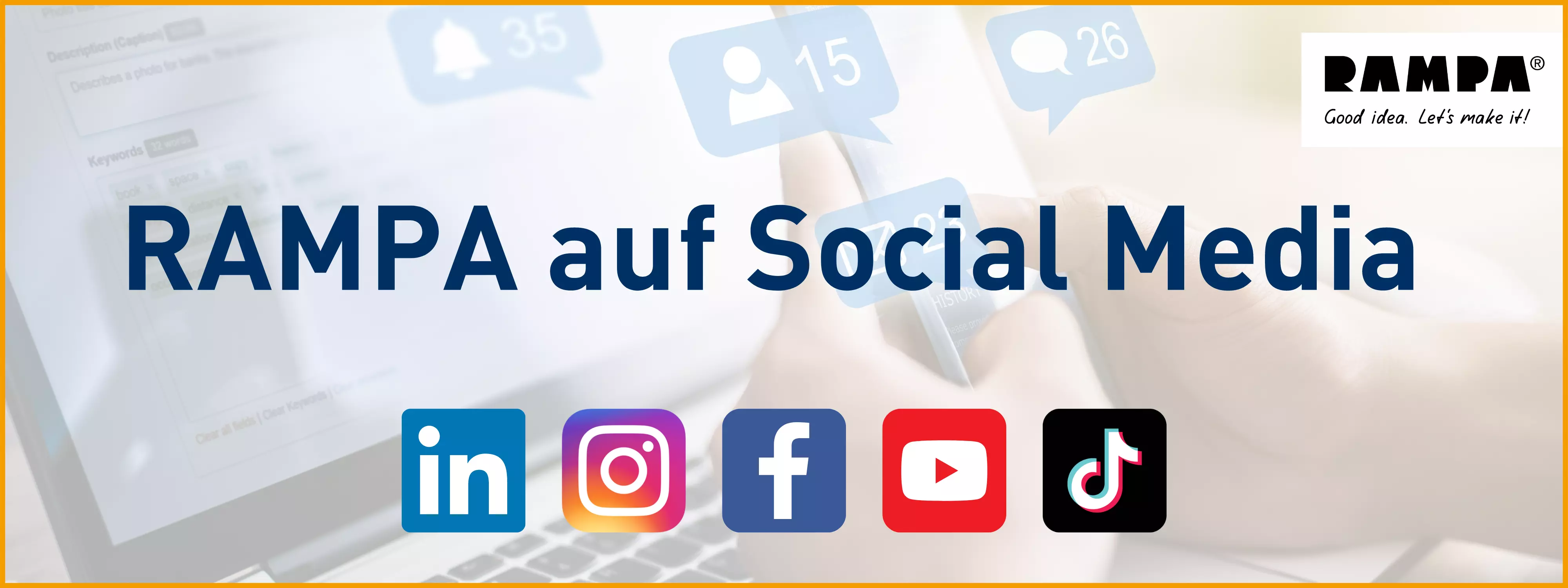 RAMPA auf Social Media RAMPA ist auf verschiedenen Social Media Kanälen vertreten, die auf dem Bild zu sehen sind.
